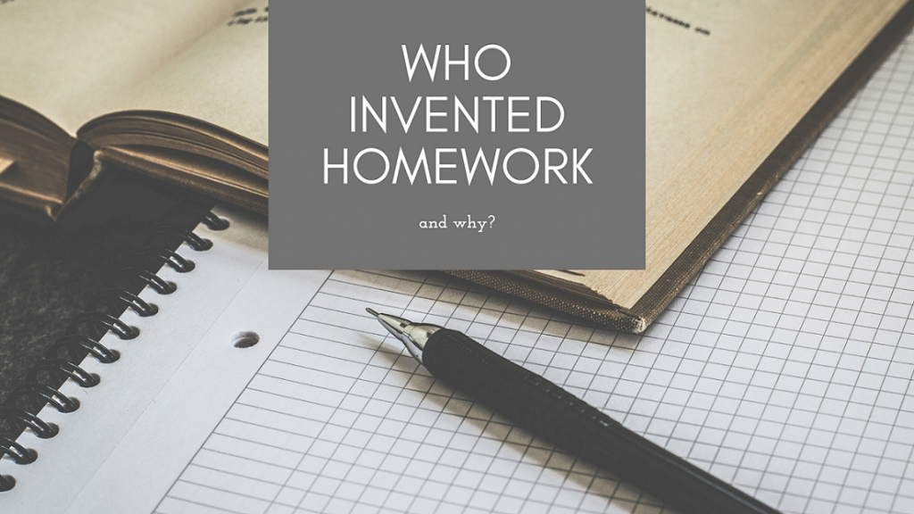 when was homework first invented