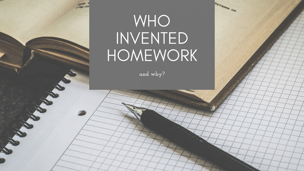 how and why was homework invented