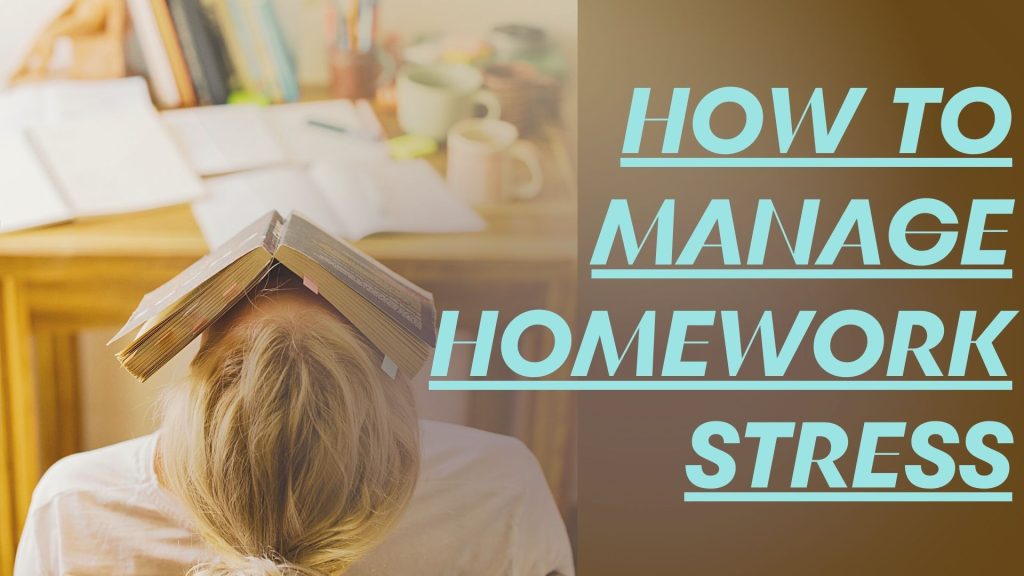 how to manage homework stress conclusion