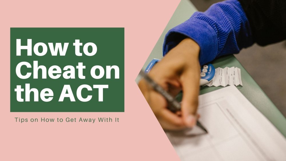How to Cheat on the ACT