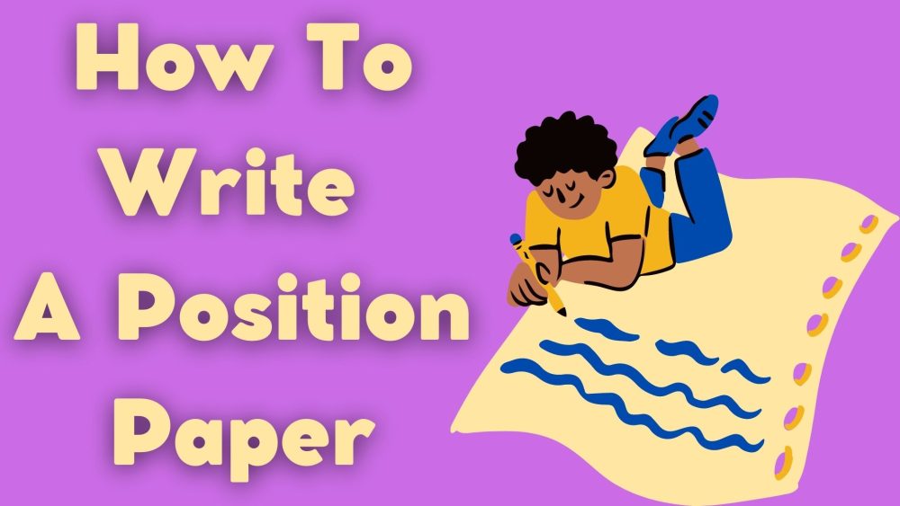 How To Write A Position Paper