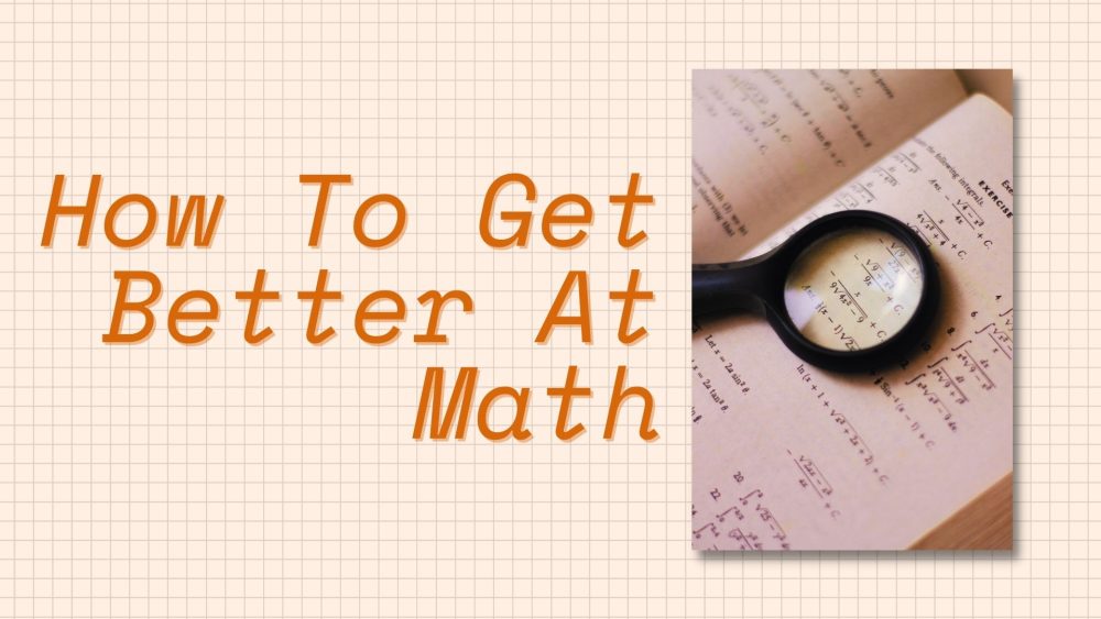 how to get better at math