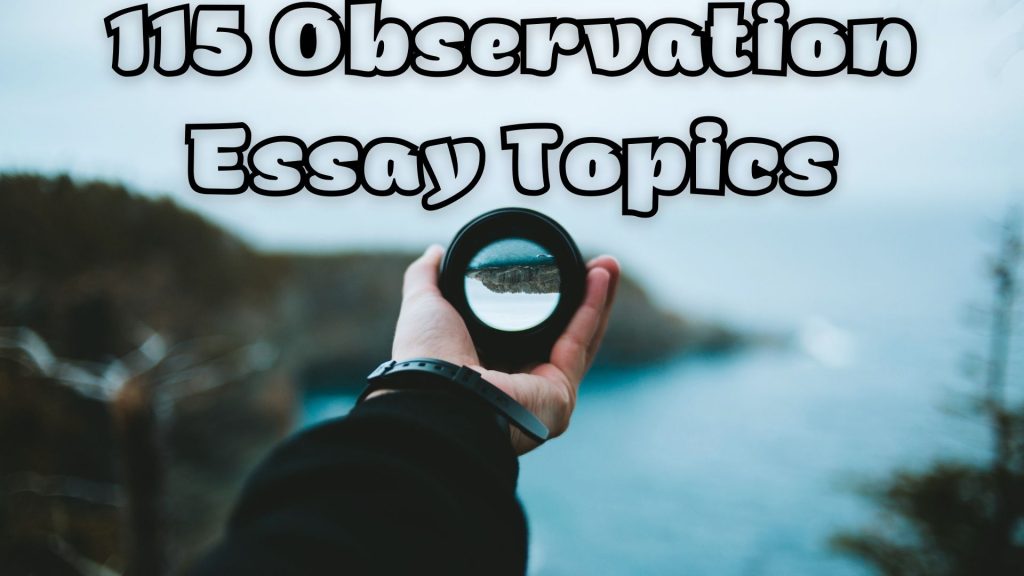 observation topics for essay